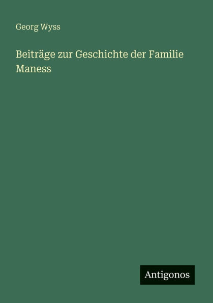 BeitrÃ¤ge zur Geschichte der Familie Maness