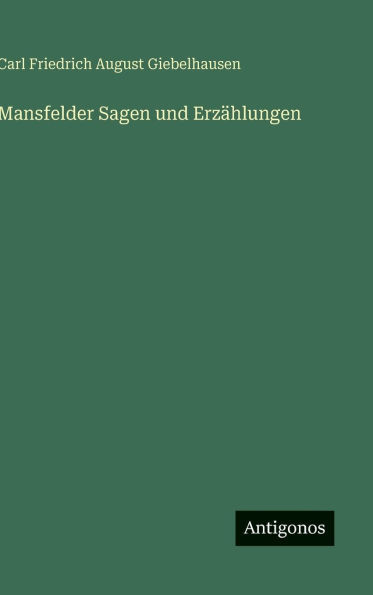 Mansfelder Sagen und ErzÃ¤hlungen
