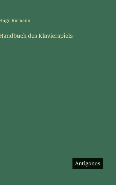 Handbuch des Klavierspiels