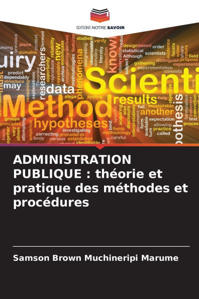 Administration Publique: thÃ©orie et pratique des mÃ©thodes et procÃ©dures