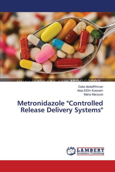 Metronidazole ""Controlled Release Delivery Systems""