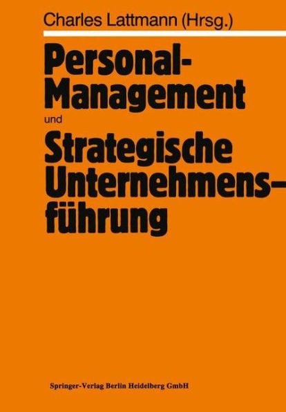 Personal-Management Und Strategische UnternehmensfÃ¼hrung