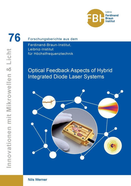 Optical Feedback Aspects of Hybrid Integrated Diode Laser Systems