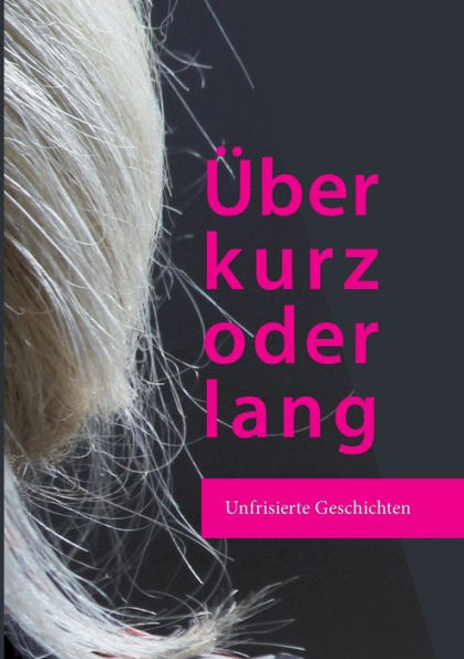 Ãœber kurz oder lang
