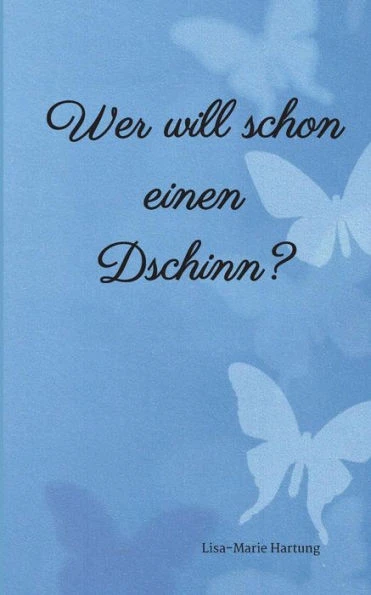 Wer will schon einen Dschinn?