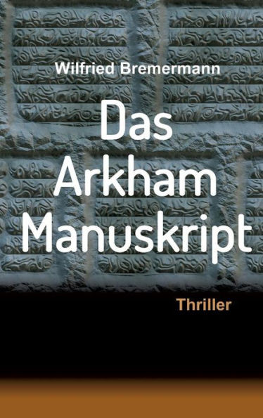 Das Arkham-Manuskript: Thriller