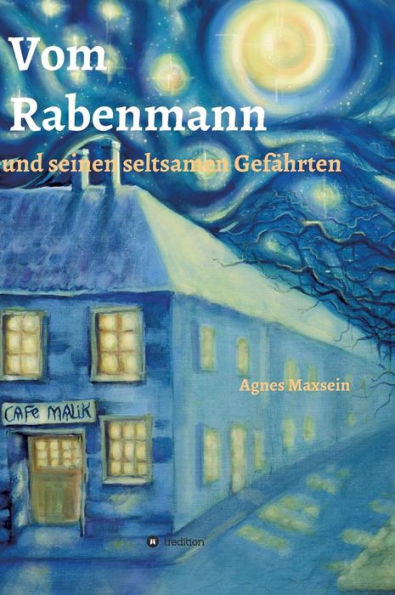 Vom Rabenmann und seinen seltsamen GefÃ¤hrten