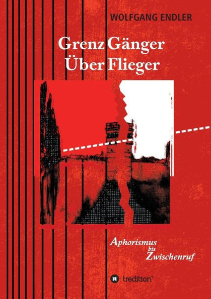 GrenzGÃ¤nger ÃœberFlieger