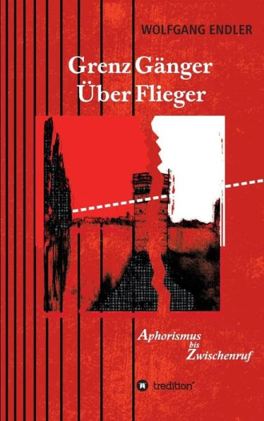 GrenzGänger ÜberFlieger