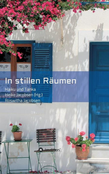 In stillen RÃ¤umen: Haiku und Tanka