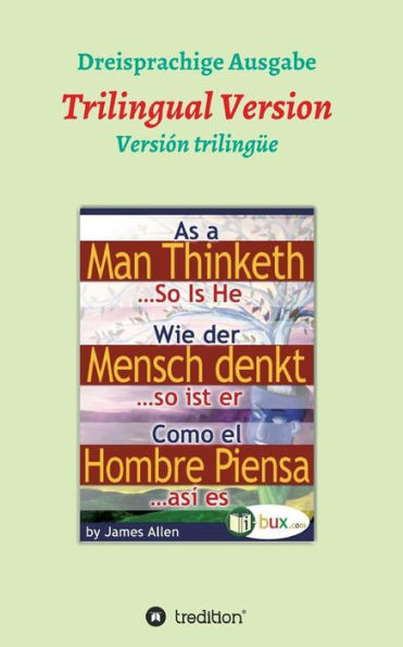 Wie der Mensch denkt, so ist er