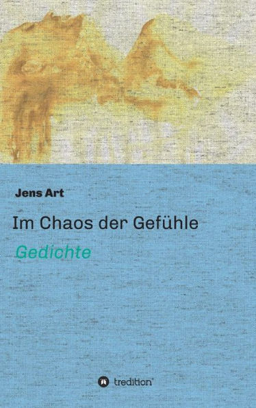 Im Chaos der GefÃ¼hle