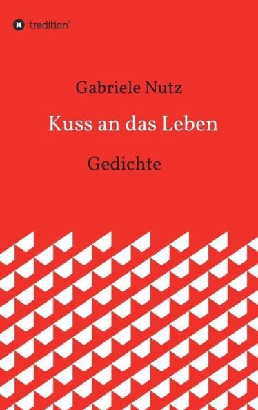 Kuss an das Leben