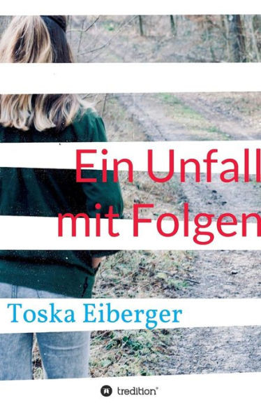 Ein Unfall mit Folgen