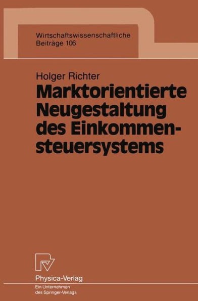 Marktorientierte Neugestaltung Des Einkommensteuersystems