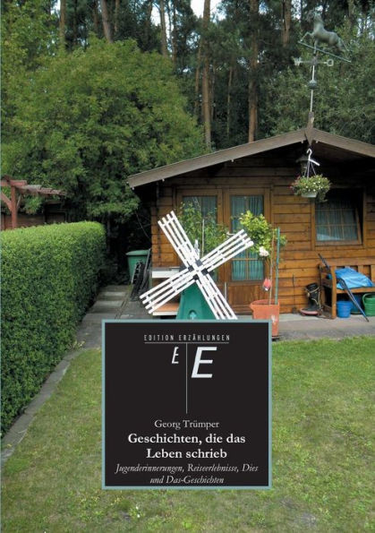 Geschichten, Die Das Leben Schrieb