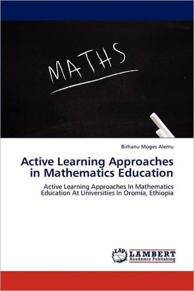 Active Learning Approaches in Mathematics Education