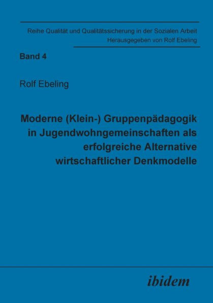 Kundenorientierte QualitÃ¤tsentwicklung in der Heimerziehung. Eine Untersuchung von Indikatoren der QualitÃ¤t stationÃ¤rer Jugendhilfe als Voraussetzung