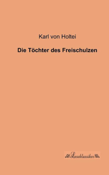 Die TÃ¶chter des Freischulzen