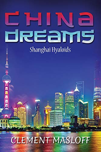 CHINA DREAMS : SHANGHAI HYALOIDS