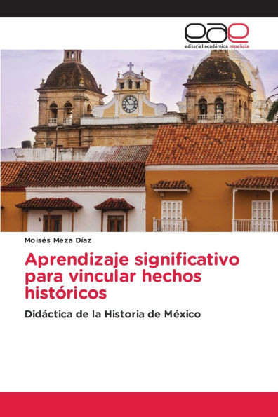 Aprendizaje significativo para vincular hechos histÃ³ricos