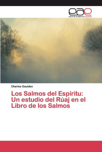 Los Salmos del Espíritu: Un estudio del Rúaj en el Libro de los Salmos