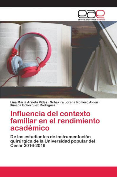 Influencia del contexto familiar en el rendimiento acadÃ©mico