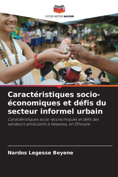 CaractÃ©ristiques socio-Ã©conomiques et dÃ©fis du secteur informel urbain