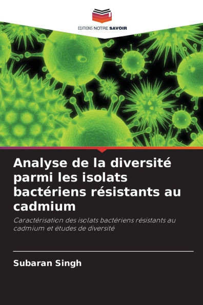 Analyse de la diversité parmi les isolats bactériens résistants au cadmium