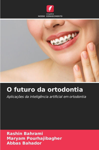 O futuro da ortodontia