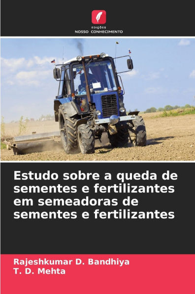 Estudo sobre a queda de sementes e fertilizantes em semeadoras de sementes e fertilizantes