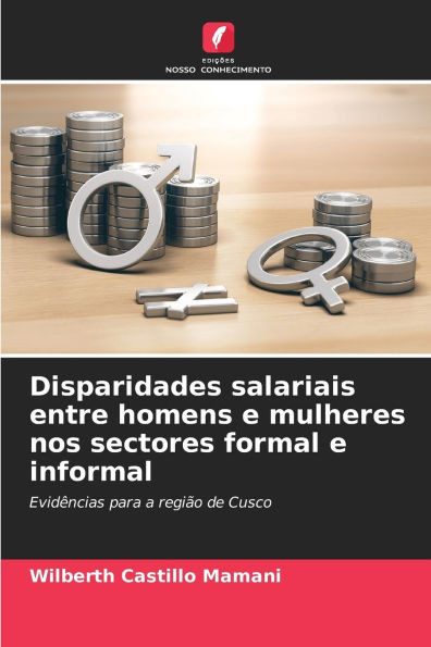 Disparidades salariais entre homens e mulheres nos sectores formal e informal