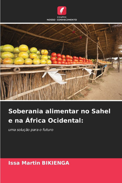 Soberania alimentar no Sahel e na África Ocidental