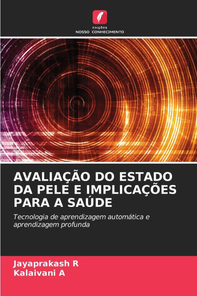 AvaliaÃ§Ã£o Do Estado Da Pele E ImplicaÃ§Ãµes Para a SaÃºde