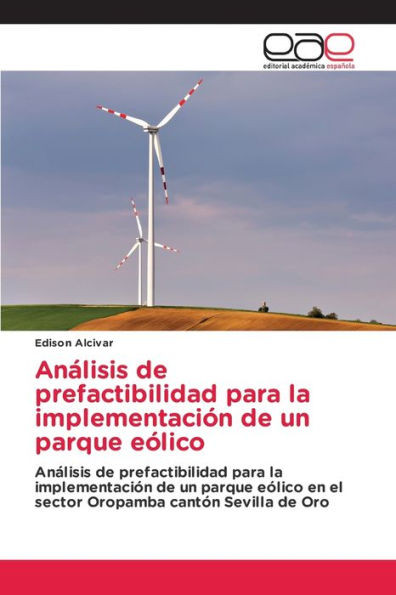 Análisis de prefactibilidad para la implementación de un parque eólico
