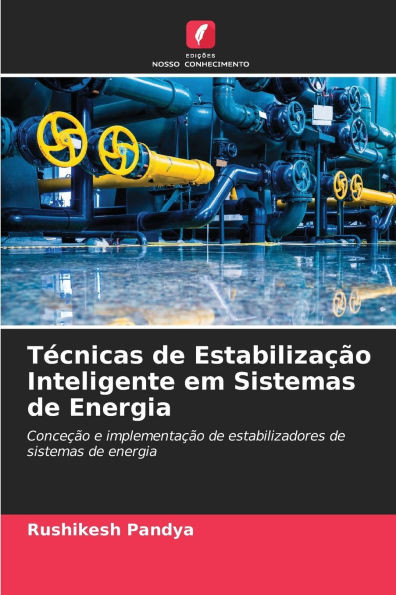 TÃ©cnicas de EstabilizaÃ§Ã£o Inteligente em Sistemas de Energia
