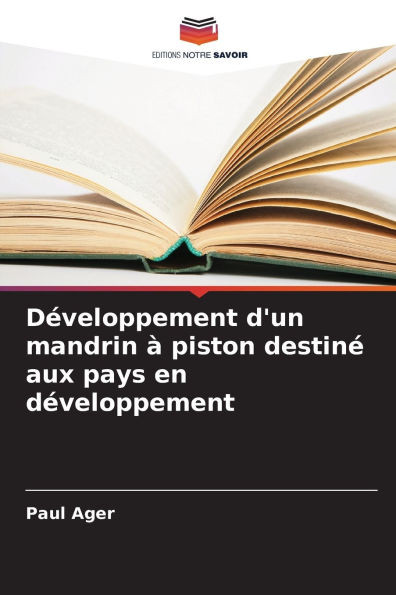 DÃ©veloppement d'un mandrin Ã  piston destinÃ© aux pays en dÃ©veloppement