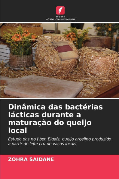 DinÃ¢mica das bactÃ©rias lÃ¡cticas durante a maturaÃ§Ã£o do queijo local