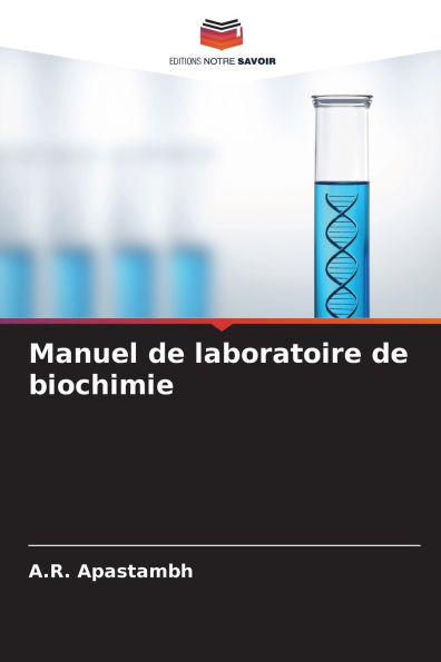 Manuel de laboratoire de biochimie