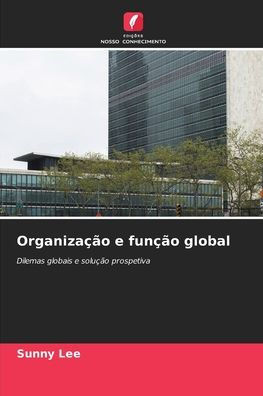 OrganizaÃ§Ã£o e funÃ§Ã£o global