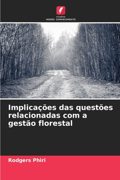 Implicações das questões relacionadas com a gestão florestal