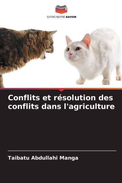Conflits et rÃ©solution des conflits dans l'agriculture