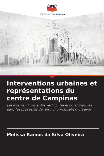 Interventions urbaines et représentations du centre de Campinas