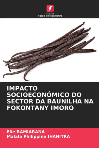 Impacto SocioeconÃ³mico Do Sector Da Baunilha Na Fokontany Imoro