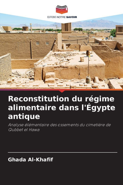 Reconstitution du rÃ©gime alimentaire dans l'Ã‰gypte antique