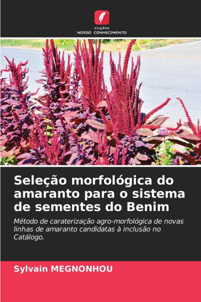 SeleÃ§Ã£o morfolÃ³gica do amaranto para o sistema de sementes do Benim