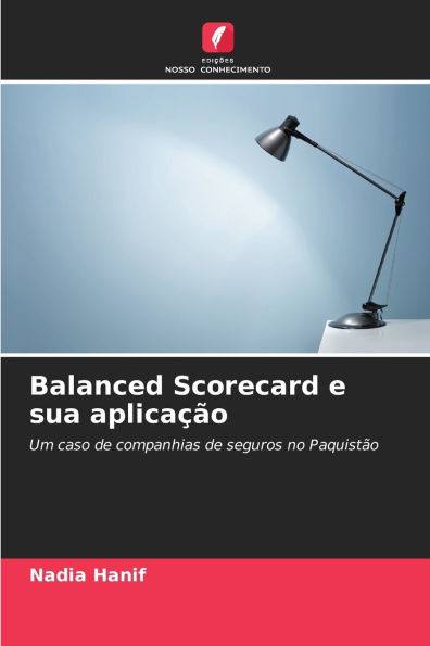 Balanced Scorecard e sua aplicação