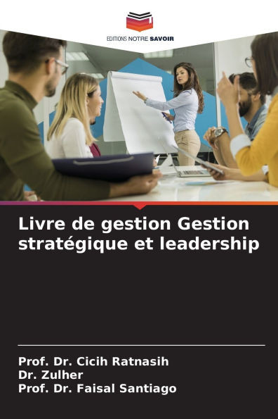 Livre de gestion Gestion stratÃ©gique et leadership