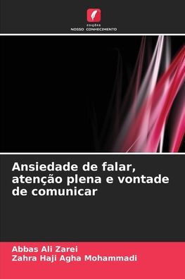 Ansiedade de falar, atenÃ§Ã£o plena e vontade de comunicar