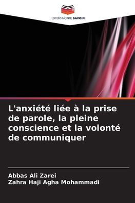L'anxiété liée à la prise de parole, la pleine conscience et la volonté de communiquer